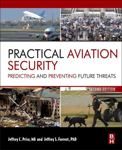 Book Practical Aviation Security: Predicting and Preventing Future Threats (Butterworth-Heinemann Homeland Security) free