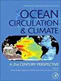 Book Ocean Circulation and Climate: A 21st Century Perspective (Volume 103) (International Geophysics, Volume 103) free