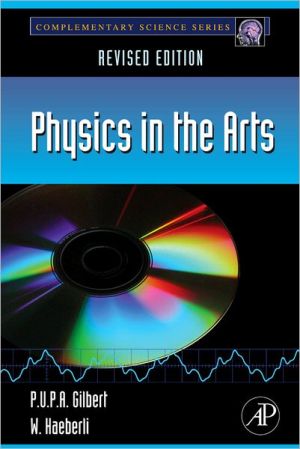 Book Physics in the Arts: Revised Edition (Complementary Science) free