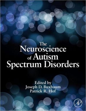 Book The Neuroscience of Autism Spectrum Disorders free
