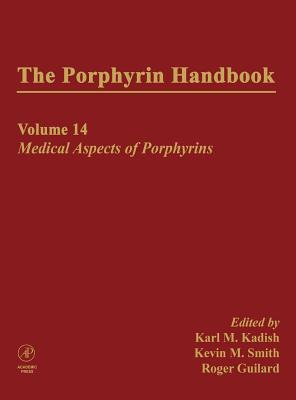 Book The Porphyrin Handbook, Volumes 1-20, Volume 14: Medical Aspects of Porphyrins free
