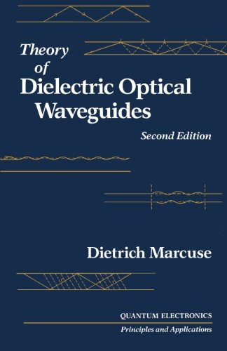 Book Theory of Dielectric Optical Waveguides, Second Edition free