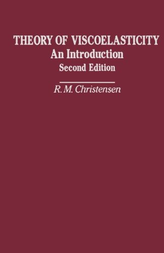 Book Theory of Viscoelasticity, Second Edition: An Introduction free