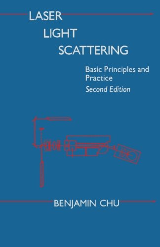 Book Laser Light Scattering, Second Edition: Basic Principles and Practice free