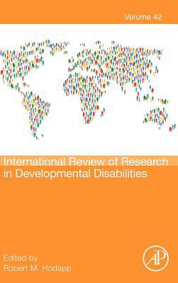 Book International Review of Research in Developmental Disabilities (Volume 42) free