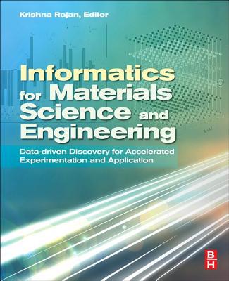 Book Informatics for Materials Science and Engineering: Data-driven Discovery for Accelerated Experimentation and Application free
