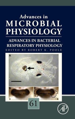 Book Advances in Bacterial Respiratory Physiology (Volume 61) (Advances in Microbial Physiology, Volume 61) free