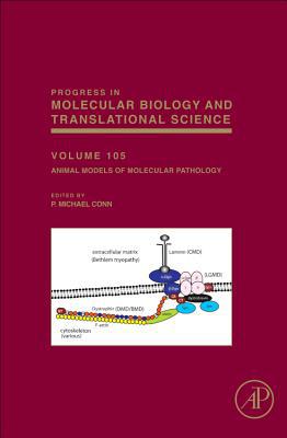 Book Animal Models of Molecular Pathology (Volume 105) (Progress in Molecular Biology and Translational Science, Volume 105) free