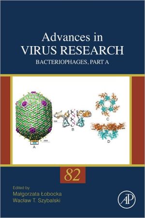 Book Bacteriophages, Part A (Volume 82) (Advances in Virus Research, Volume 82) free