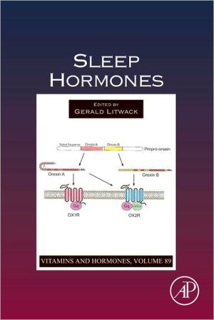Book Sleep Hormones (Volume 89) (Vitamins and Hormones, Volume 89) free