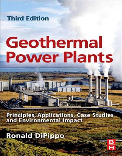 Book Geothermal Power Plants: Principles, Applications, Case Studies and Environmental Impact free