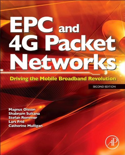 Book EPC and 4G Packet Networks: Driving the Mobile Broadband Revolution free