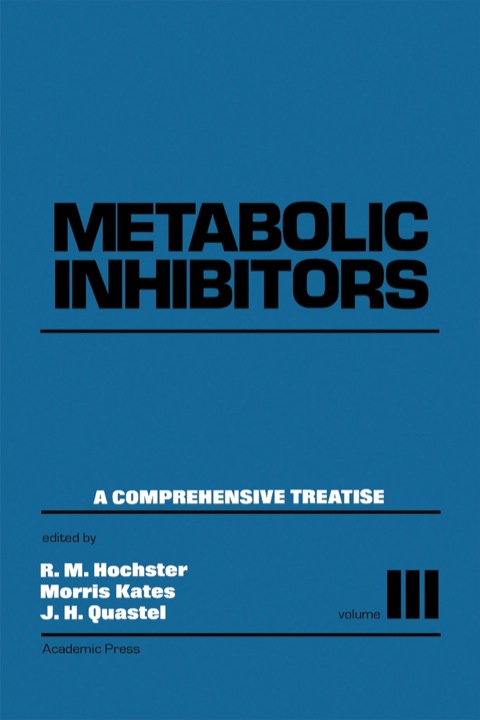 Book Metabolic Inhibitors V3: A Comprehensive Treatise free