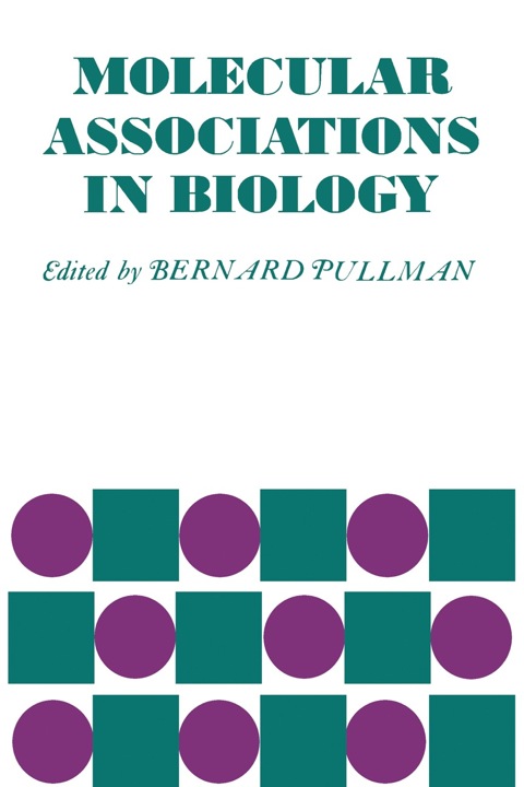 Book Molecular Associations in Biology: Proceedings of the International Symposium Held in Celebration of the 40th Anniversary of the institute de Biology physico-Chimique ... (Foundation Edmond de Rothschild) free