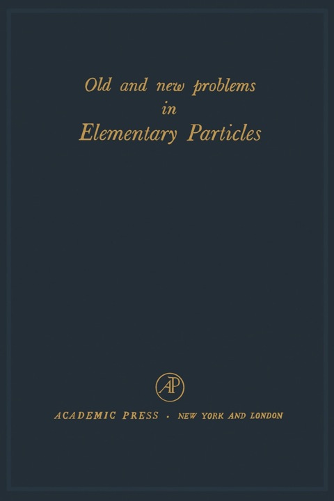 Book Old and New Problems in Elementary Particles free