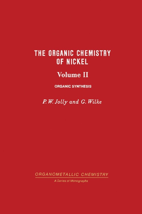 Book The Organic Chemistry of Nickel: Organic Synthesis free