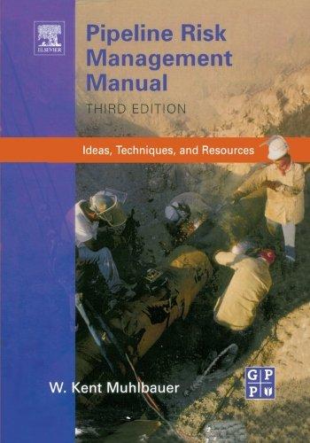 Book Pipeline Risk Management Manual: Ideas, Techniques, And Resources free