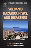 Book Volcanic Hazards, Risks and Disasters (Hazards and Disasters) free