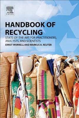 Book Handbook of Recycling: State-of-the-art for Practitioners, Analysts, and Scientists free