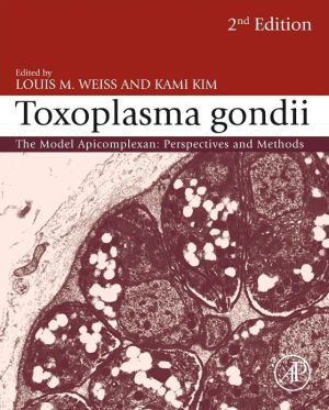 Book Toxoplasma Gondii: The Model Apicomplexan - Perspectives and Methods free