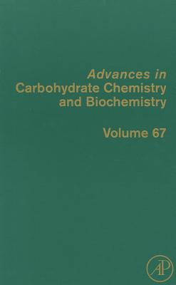 Book Advances in Carbohydrate Chemistry and Biochemistry (Volume 67) free