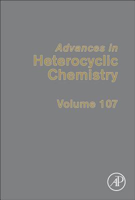 Book Advances in Heterocyclic Chemistry (Volume 107) free