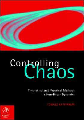 Book Controlling Chaos: Theoretical and Practical Methods in Non-linear Dynamics (International Geophysics Series; 63) free