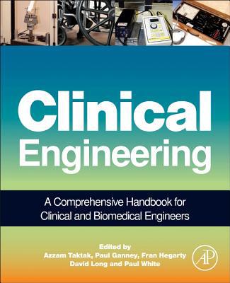Book Clinical Engineering: A Handbook for Clinical and Biomedical Engineers free