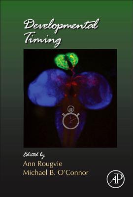 Book Developmental Timing (Volume 105) (Current Topics in Developmental Biology, Volume 105) free