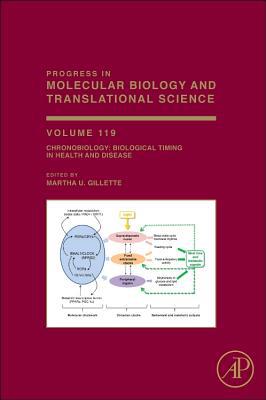 Book Chronobiology: Biological Timing in Health and Disease (Volume 119) (Progress in Molecular Biology and Translational Science, Volume 119) free