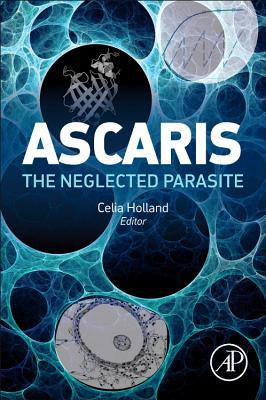 Book Ascaris: The Neglected Parasite free