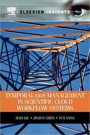 Book Temporal QOS Management in Scientific Cloud Workflow Systems (Elsevier Insights) free