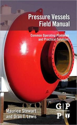 Book Pressure Vessels Field Manual: Common Operating Problems and Practical Solutions free