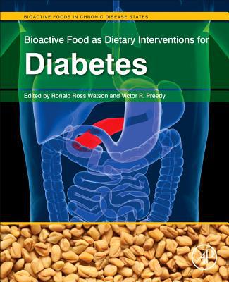 Book Bioactive Food as Dietary Interventions for Diabetes: Bioactive Foods in Chronic Disease States free
