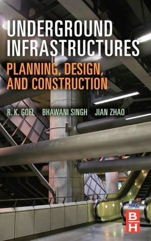 Book Underground Infrastructures: Planning, Design, and Construction free