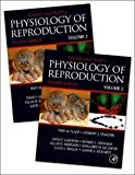 Book Knobil and Neill's Physiology of Reproduction, Fourth Edition (2 Volume Set) free