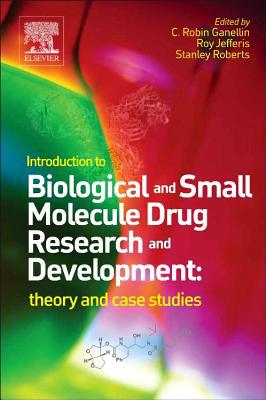 Book Introduction to Biological and Small Molecule Drug Research and Development: Theory and Case Studies free