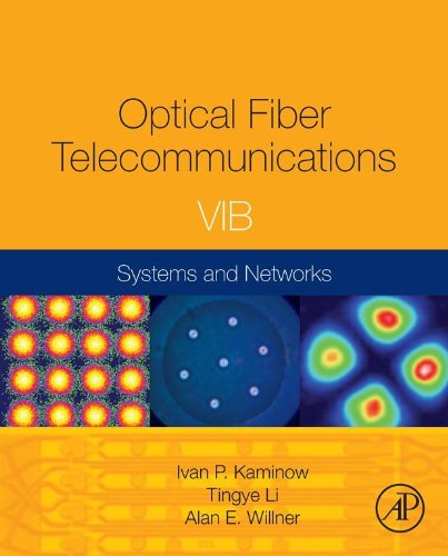 Book Optical Fiber Telecommunications Volume VIB: Systems and Networks (Optics and Photonics) free