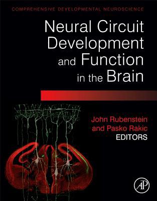 Book Neural Circuit Development and Function in the Healthy and Diseased Brain: Comprehensive Developmental Neuroscience free