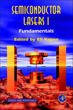 Book Semiconductor Lasers I: Fundamentals (Optics and Photonics) (Pt. 1) free