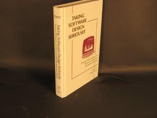 Book Taking Software Design Seriously: Practical Techniques for Human-Computer Interaction Design free
