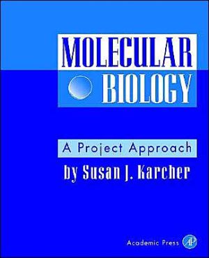 Book Molecular Biology: A Project Approach free