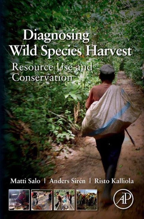 Book Diagnosing Wild Species Harvest: Resource Use and Conservation free