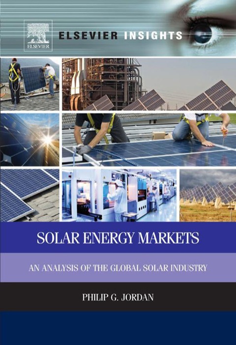 Book Solar Energy Markets: An Analysis of the Global Solar Industry free