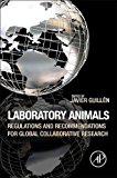 Book Laboratory Animals: Regulations and Recommendations for Global Collaborative Research free