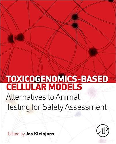 Book Toxicogenomics-Based Cellular Models: Alternatives to Animal Testing for Safety Assessment free