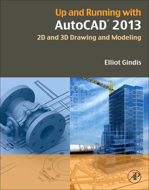 Book Up and Running with AutoCAD 2013: 2D and 3D Drawing and Modeling free