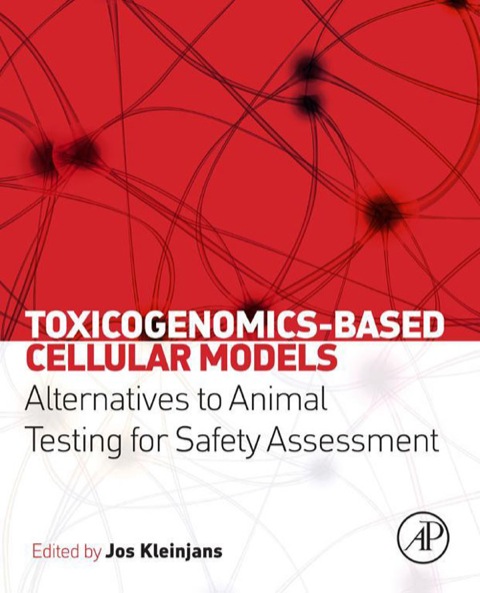 Book Toxicogenomics-Based Cellular Models: Alternatives to Animal Testing for Safety Assessment free
