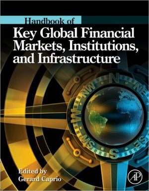 Book Handbook of Key Global Financial Markets, Institutions, and Infrastructure free