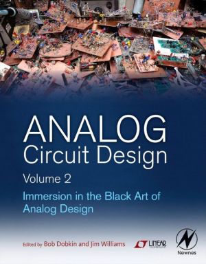 Book Analog Circuit Design, Volume 2: Immersion in the Black Art of Analog Design free